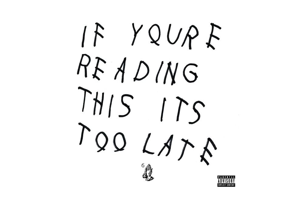 Drake - If You're Reading This Its Too Late