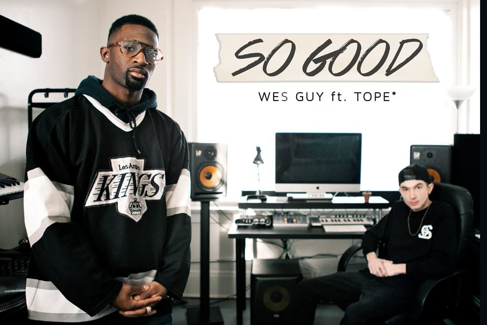 WES GUY – SO GOOD FT. TOPE