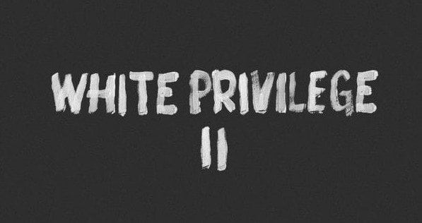 White privilege 2