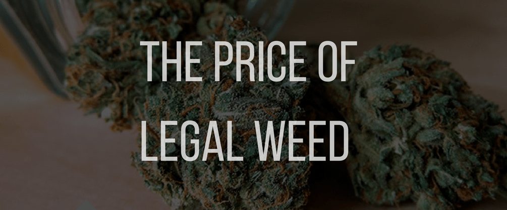 Why Legal Weed Prices Are Higher