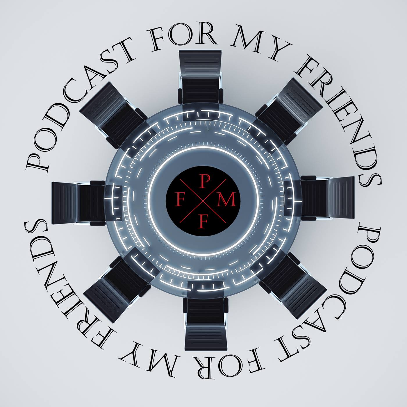 Podcast For My Friends