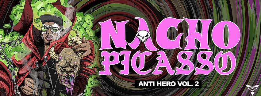 Listen Now: Nacho Picasso Released Anti-Hero Vol 2.