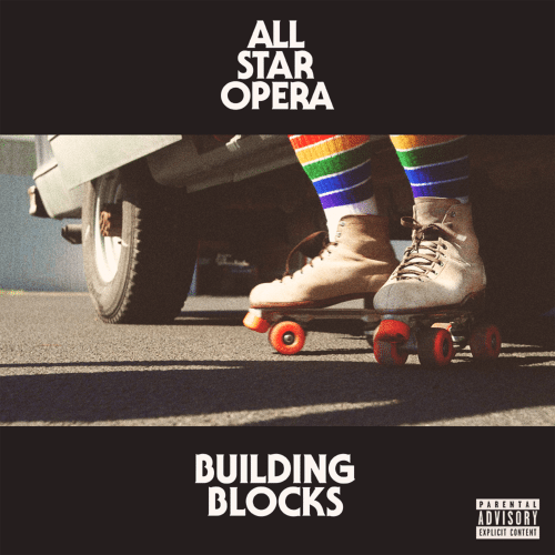 All Star Opera Releases Video for New Single Building Blocks
