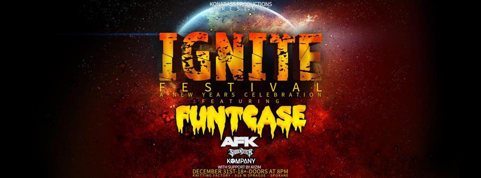 Ignite Festival At Knitting Factory For NYE '17 With Funtcase And More