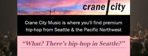 Crane City Music: The Ultimate Resource To Explore Seattle Hip-Hop