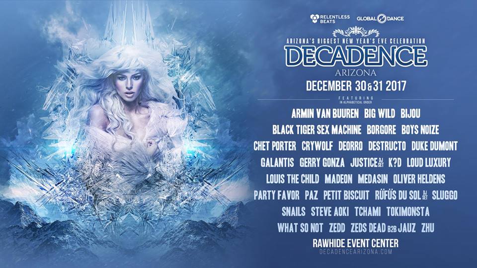 What better way to spend your holiday break than to see Armin Van Buuren, Borgore, Galantis, Snails, and What So Not at Decadence Arizona?