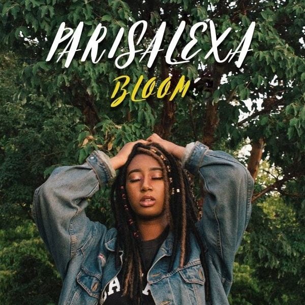 Parisalexa Releases New Soulful R&B EP "Bloom"