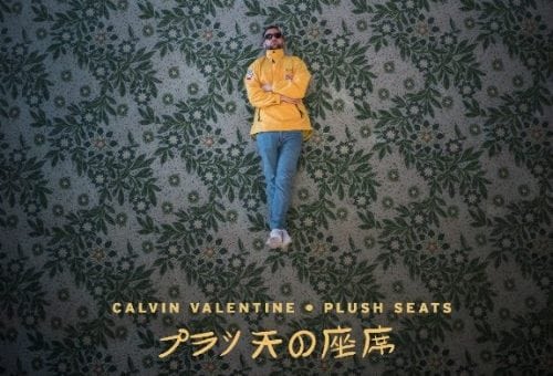 Calvin Valentine Drops New Music - "Plush Seats"