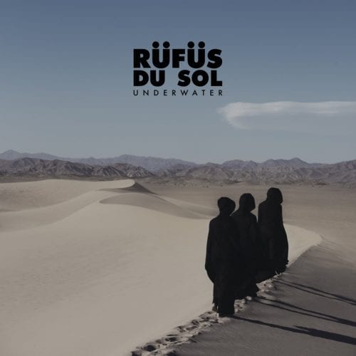 RUFUS DU SOL - UNDERWATER