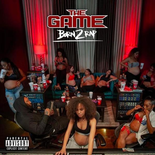 The Game Releases Final Album "Born To Rap" Ft. Nipsey Hussle, Dom Kennedy, Miguel, Ed Sheeran, D Smoke, + More