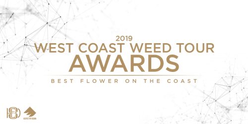 These Are Your 2019 West Coast Weed Tour Awards: The Best Flower On The Coast