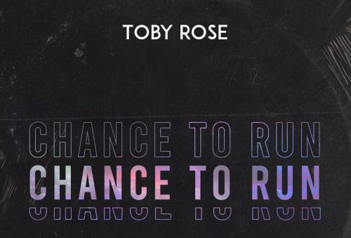 Toby Rose Unveils Emotive Uptempo Summer Single "Chance To Run"—Exclusive Premiere