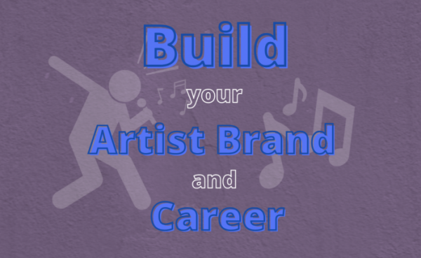 5 Steps to build your artist brand and career as a musician