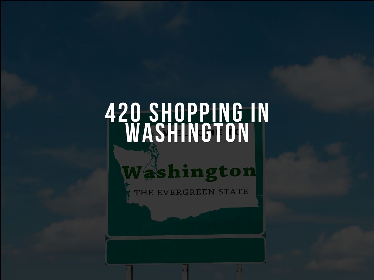 Incredible 420 Deals At Weed Dispensaries All Over Washington State!