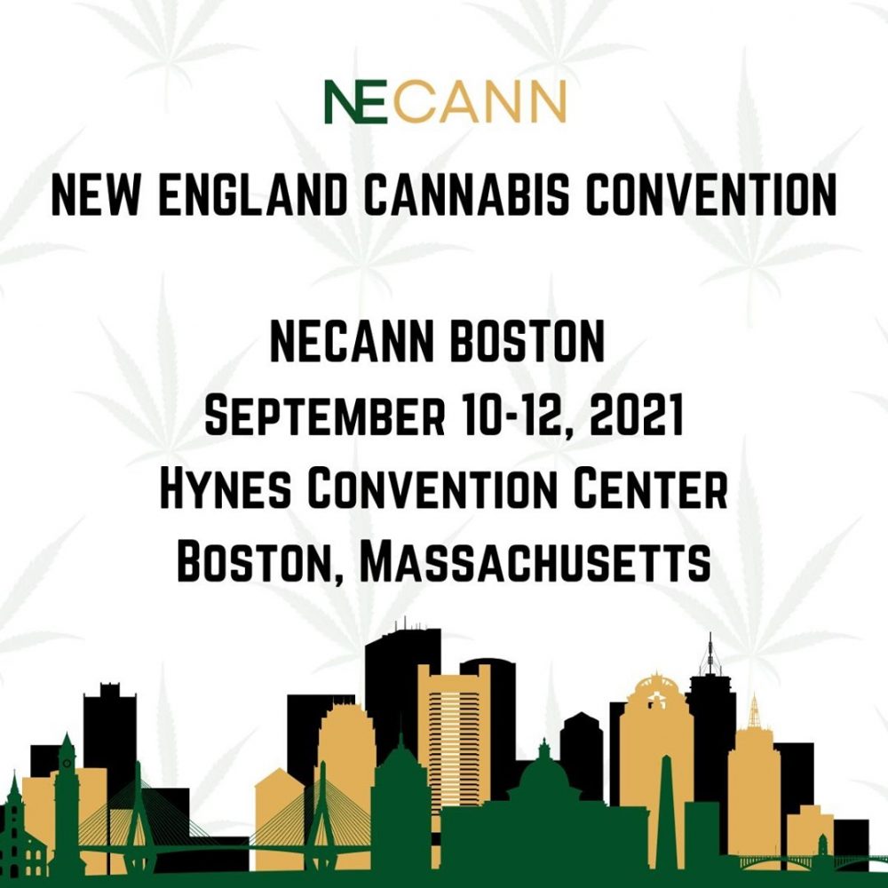 NECANN Boston 2021 is New Englanders’ Chance to Get Further Involved in the Cannabis Industry