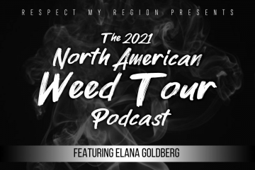Episode Eight of the North American Weed Tour Podcast Features Cannigma CEO Elana Goldberg