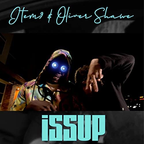 Oliver Shawe and Item9 Are Making Noise In Spokane's Music Scene With Their Joint Track "Issup"