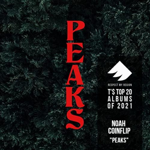 top 20 albums of 2021: noah coinflip, peaks