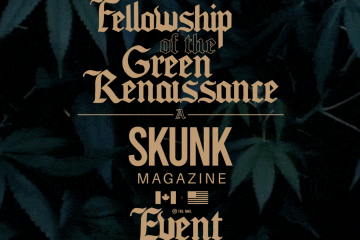 Skunk Magazine Hosts “The Fellowship” Event To Honor The Green Renaissance