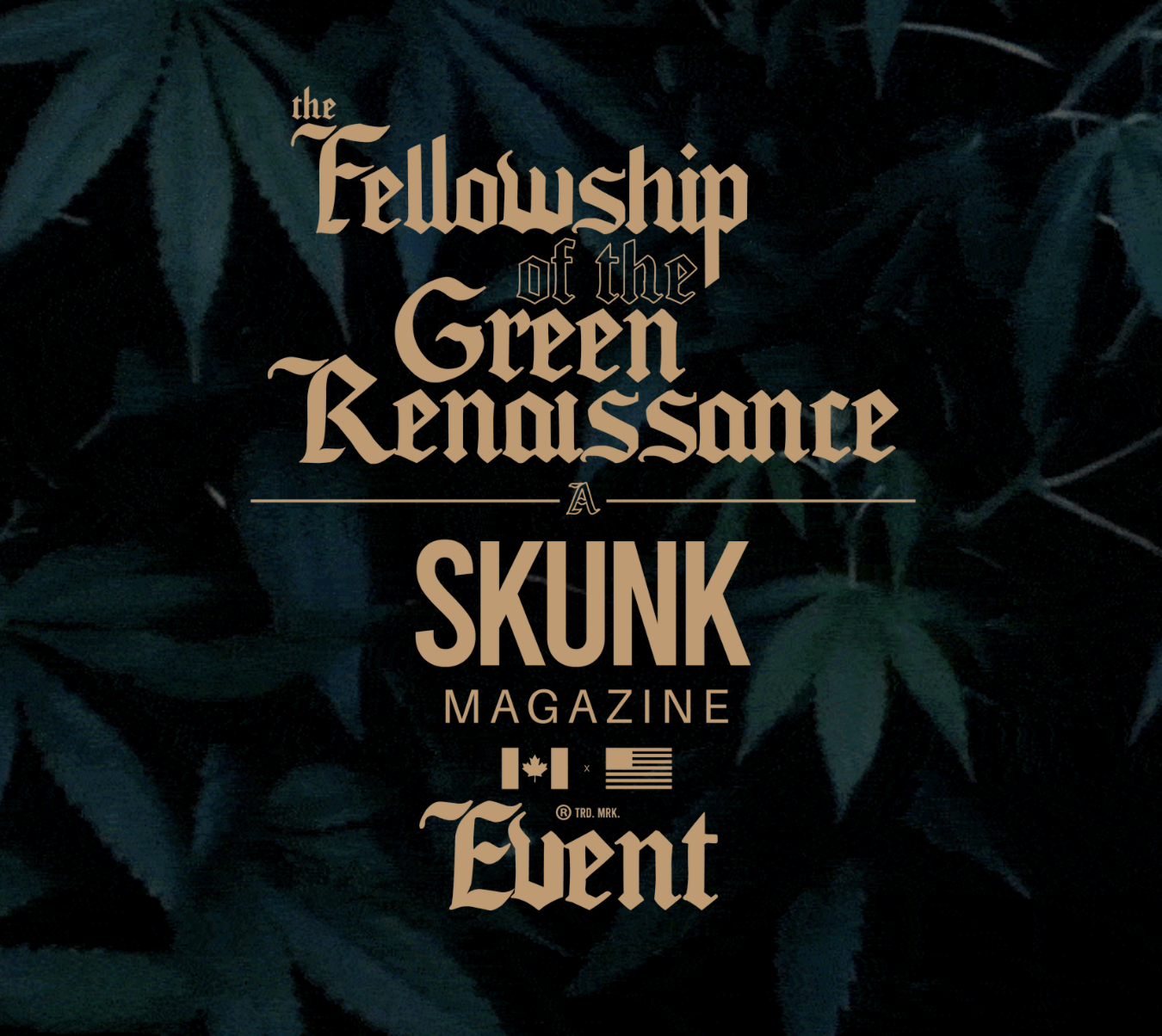 Skunk Magazine Hosts “The Fellowship” Event To Honor The Green Renaissance