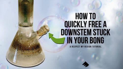 How To Quickly Free A Downstem Stuck In Your Bong