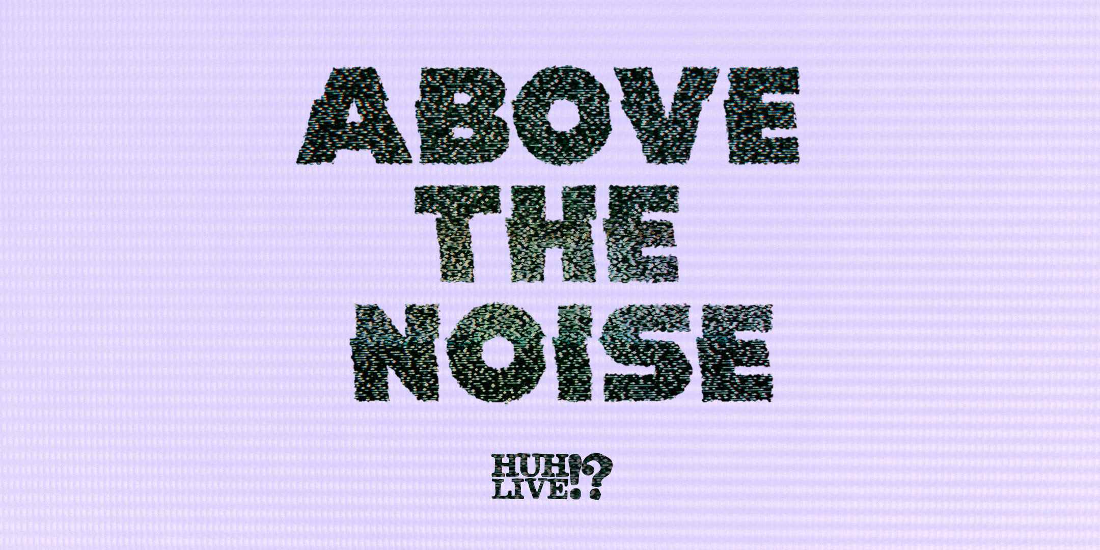 Above the Noise Musician Jump Starting a Music Career