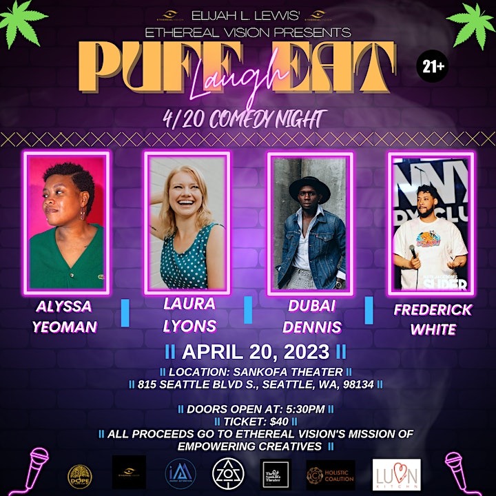 Ethereal Vision presents Puff Eat and Laugh in honor of Elijah L. Lewis.