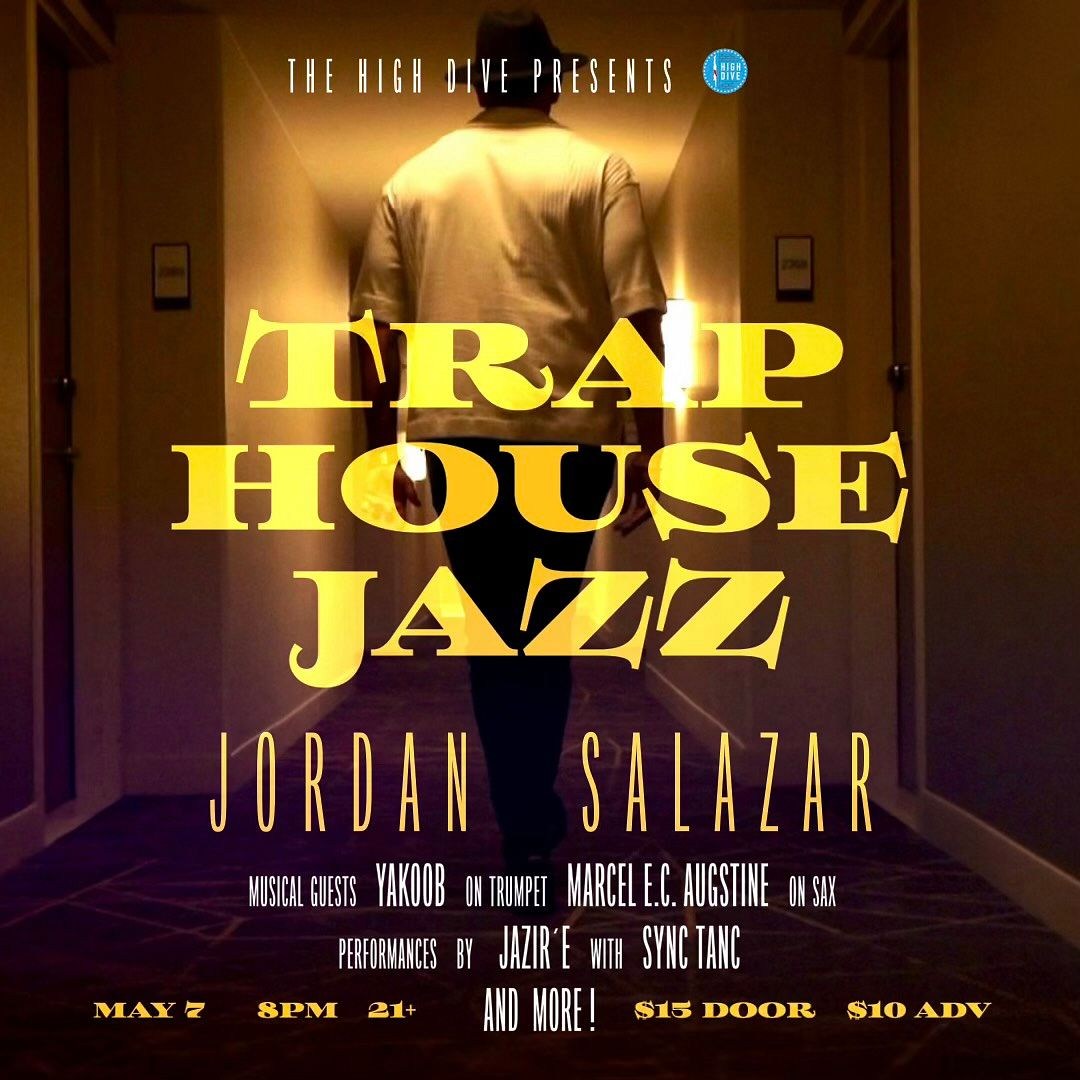 the High Dive presents Trap House Jazz Sunday, May 7, 2023.