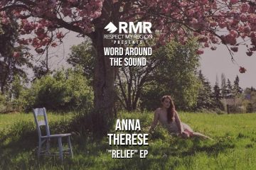 Word Around the sound anna therese relief ep