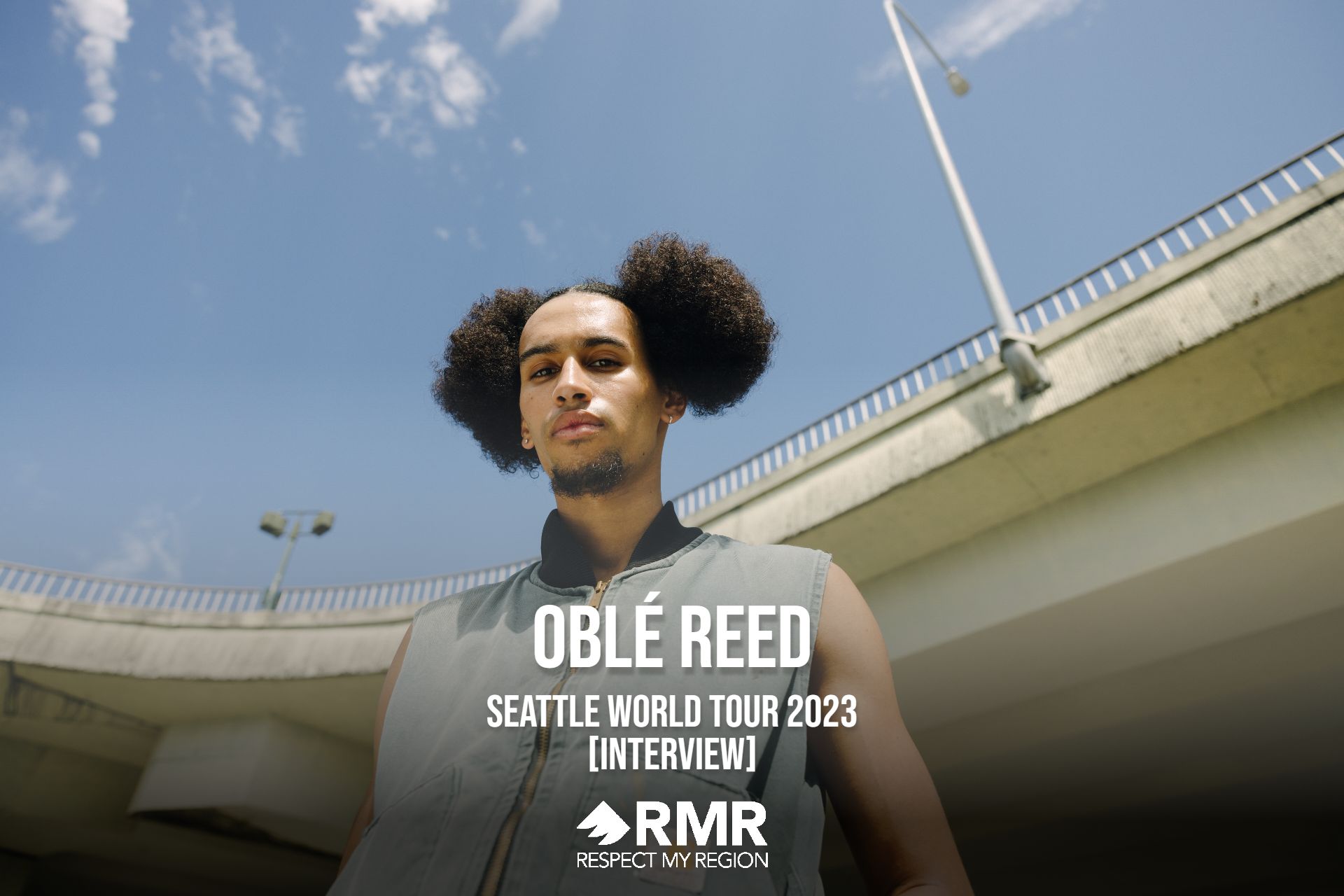 Oblé Reed Seattle World Tour Interview