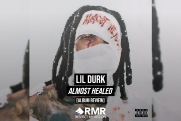 lil durk almost healed album review