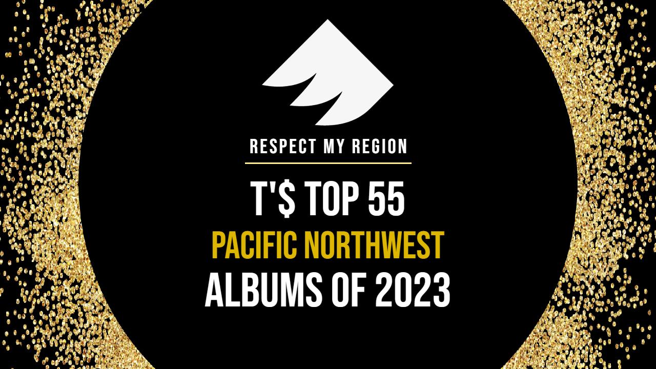 Top 55 Pacific Northwest Albums of 2023